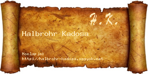 Halbrohr Kadosa névjegykártya